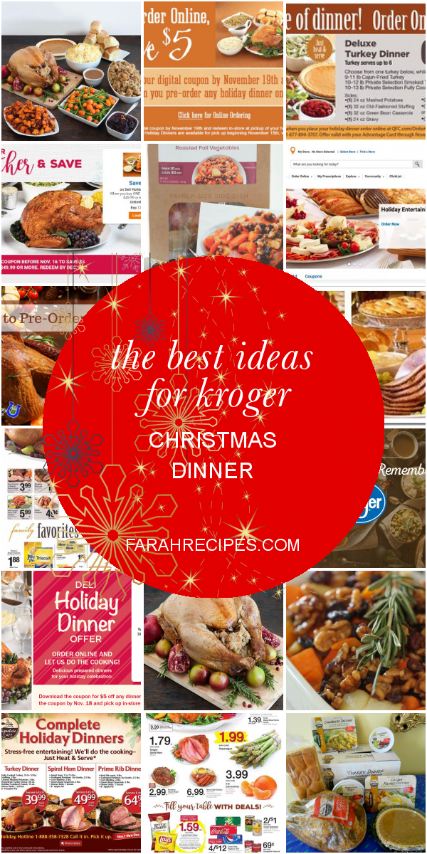 The Best Ideas for Kroger Christmas Dinner Most Popular Ideas of All Time